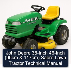 John Deere 38-INCH 46-INCH (96cm 117cm) Sabre Lawn Tractor Service Repair Workshop Manual PDF
