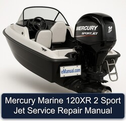 Mercury Marine 120XR 2 Sport Jet Service Repair Workshop Manual PDF