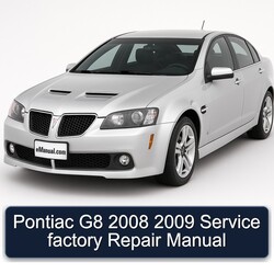 2008-2009 Pontiac G8 Service Repair Workshop Manual PDF