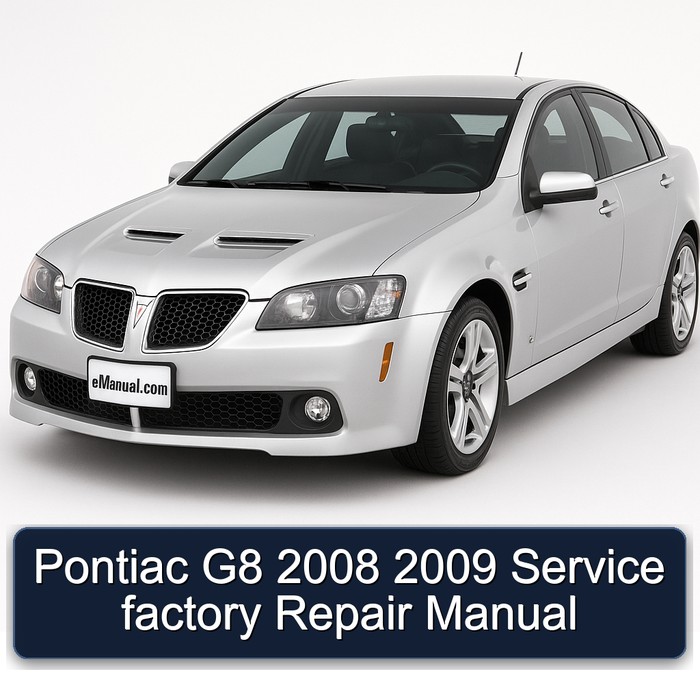 2008-2009 Pontiac G8 Service Repair Workshop Manual PDF