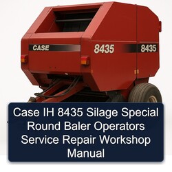 Case IH 8435 Silage Special Round Baler Operators Service Repair Workshop Manual PDF