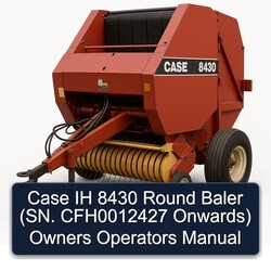 Case IH 8430 Round Baler (sn. CFH0012427 Onwards) Owners Operators Operator's Manual PDF