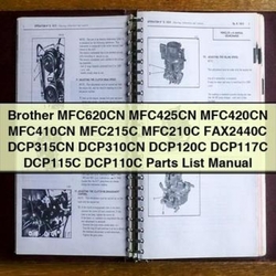 Brother MFC620CN MFC425CN MFC420CN MFC410CN MFC215C MFC210C FAX2440C DCP315CN DCP310CN DCP120C DCP117C DCP115C DCP110C Parts Catalog PDF