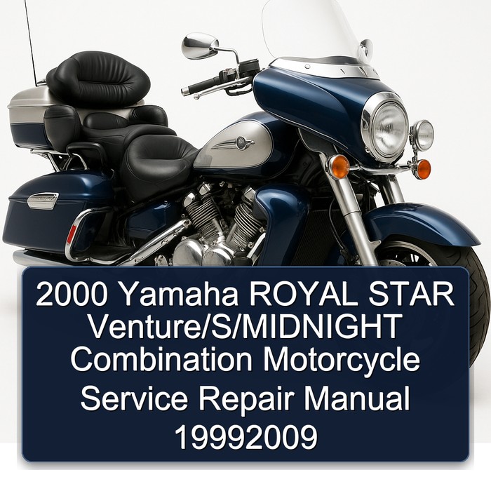 2000 Yamaha Royal Star Venture /s/midnight Combination Motorcycle 19992009 Service Repair Workshop Manual PDF