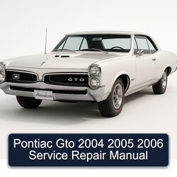 2004-2006 Pontiac GTO Service Repair Workshop Manual PDF