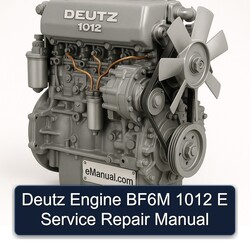 Deutz 1012 Engine BF6M E Service Repair Workshop Manual PDF