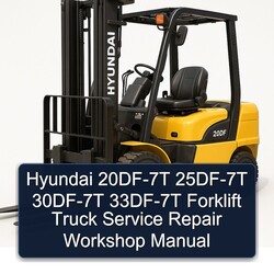 Hyundai 20DF-7T 25DF-7T 30DF-7T 33DF-7T Forklift Truck Service Repair Workshop Manual PDF