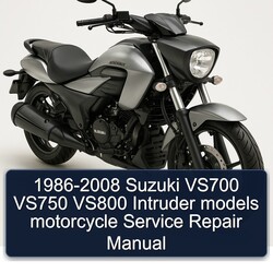 1986-2008 Suzuki Intruder VS700 VS750 VS800 Models Motorcycle Service Repair Workshop Manual PDF