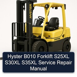 Hyster B010 Forklift S25XL S30XL S35XL Service Repair Workshop Manual PDF