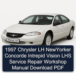 1997 Chrysler LH Newyorker Concorde Intrepid Vision LHS Service Repair Workshop Manual PDF