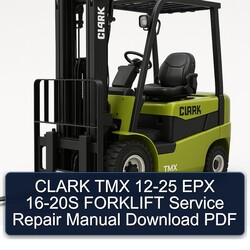 Clark 12-25 TMX EPX 16-20S Forklift Service Repair Workshop Manual PDF