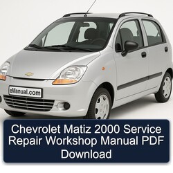 2000 Chevrolet Matiz Service Repair Workshop Manual PDF