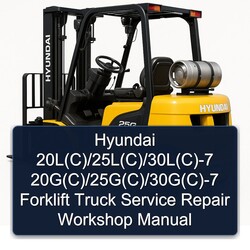 Hyundai 20l(c)/25l(c)/30l(c)-7 20g(c)/25g(c)/30g(c)-7 Forklift Truck Service Repair Workshop Manual PDF