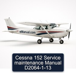Cessna 152 D2064-1-13 Service Repair Workshop Manual PDF