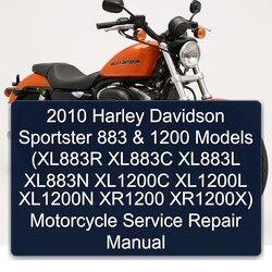 2010 Harley Davidson Sportster 883 1200 Models (xl883r XL883C XL883L XL883N XL1200C XL1200L XL1200N XR1200x) Service Repair Workshop Manual PDF