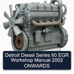 2002 Detroit Diesel 2000 Series 60 EGR Onwards Service Repair Workshop Manual PDF