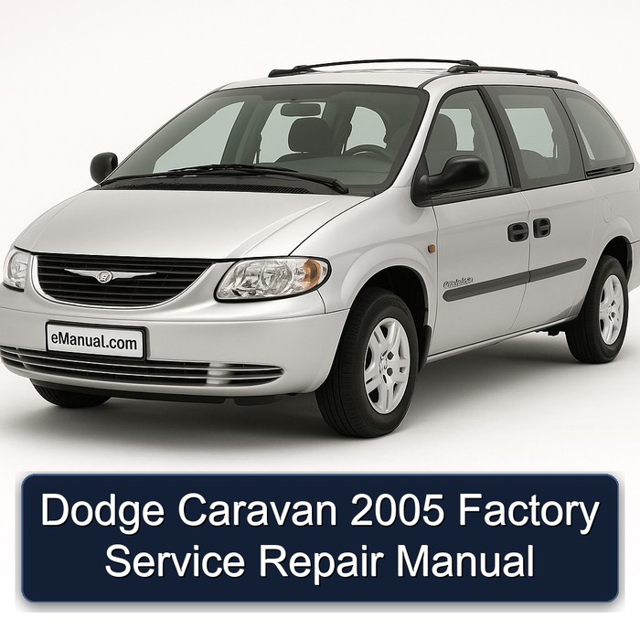 2005 Chrysler Caravan Dodge Service Repair Workshop Manual PDF
