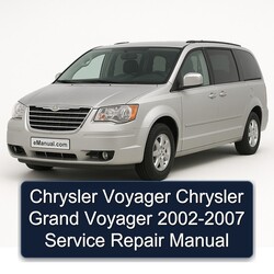 2002-2007 Chrysler Voyager Grand Service Repair Workshop Manual PDF