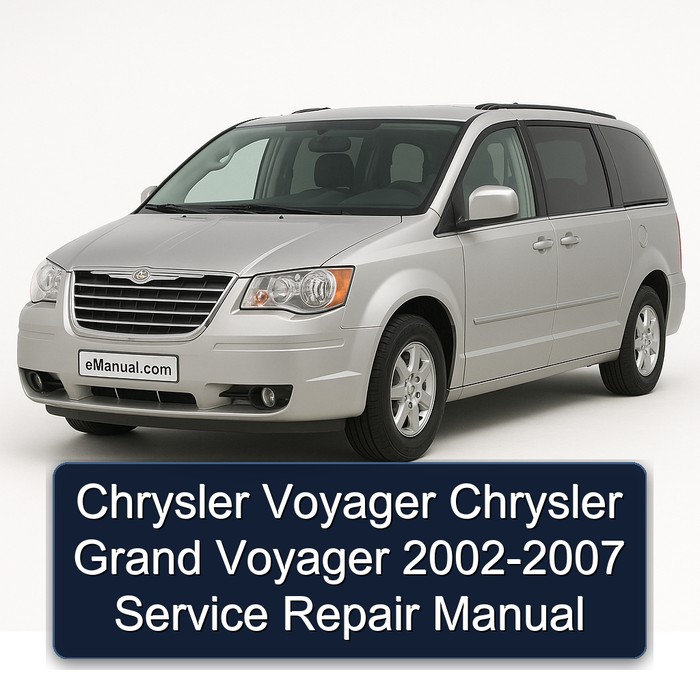 2002-2007 Chrysler Voyager Grand Service Repair Workshop Manual PDF