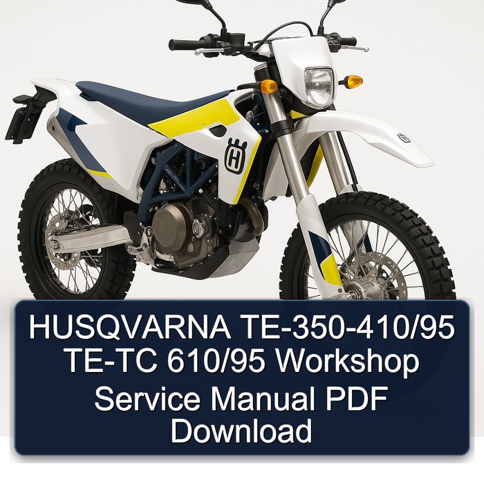 Husqvarna TE Models Te-350-410/95 TE-TC 610/95 Service Repair Workshop Manual PDF