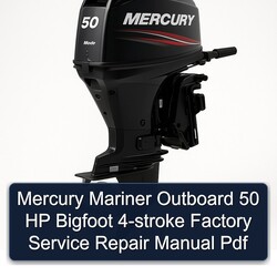 Mercury Mariner Outboard 50 HP Bigfoot 4-stroke Service Repair Workshop Manual PDF