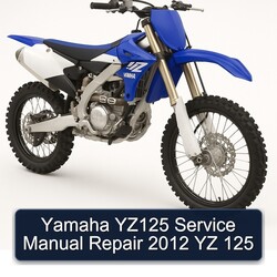 2012 Yamaha YZ Models YZ125 125 Service Repair Workshop Manual PDF