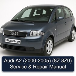 2000-2005 Audi A2 ( - ) (8z 8z0) Service Repair Workshop Manual PDF