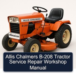 Allis Chalmers B-208 Tractor Service Repair Workshop Manual PDF