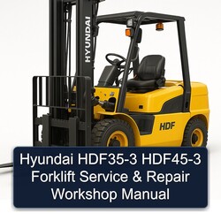 Hyundai HDF35-3 HDF45-3 Forklift Service Repair Workshop Manual PDF