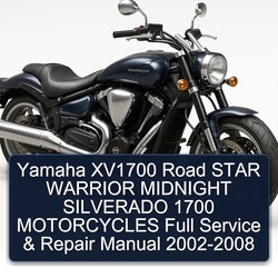 2002-2008 Yamaha Warrior XV1700 Road Star Midnight Silverado 1700 Motorcycles Service Repair Workshop Manual PDF
