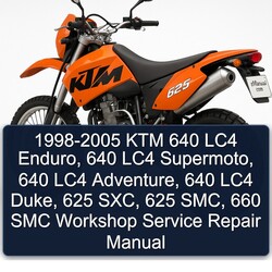 1998-2005 KTM 625 640 LC4 Enduro, Supermoto, Adventure, Duke, Sxc, Smc, 660 SMC Service Repair Workshop Manual PDF