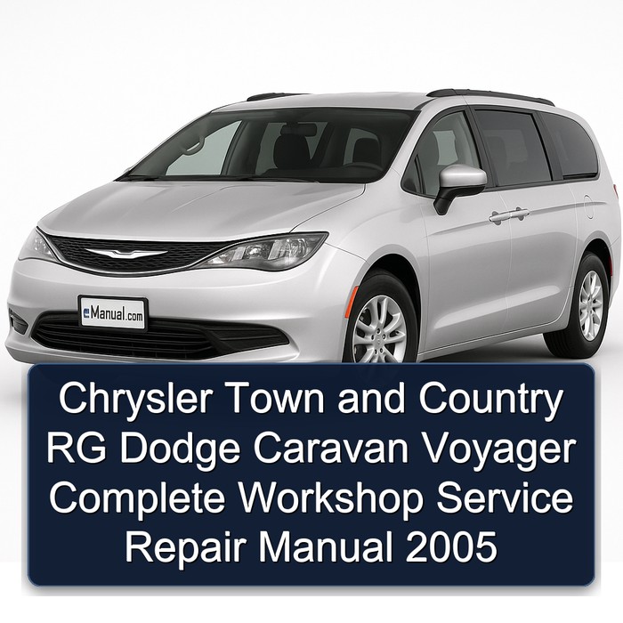 2005 Chrysler Town And Country RG Dodge Caravan Voyager Service Repair Workshop Manual PDF