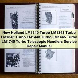 New Holland LM1340 Turbo LM1343 LM1345 LM1443 LM1445 LM1745 Telescopic Handlers Service Repair Workshop Manual PDF