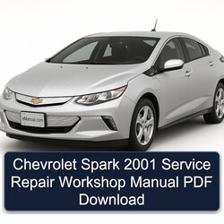 2001 Chevrolet Spark Service Repair Workshop Manual PDF