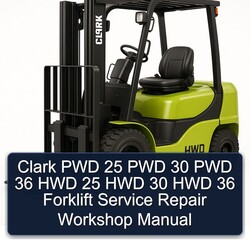 Clark PWD 25 30 36 HWD Forklift Service Repair Workshop Manual PDF