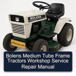 Bolens Medium Tube Frame Tractors Service Repair Workshop Manual PDF