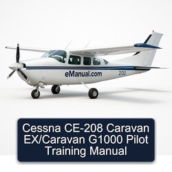 Cessna CE-208 Caravan Ex/caravan G1000 Pilot Training Service Repair Workshop Manual PDF