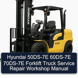 Hyundai 50DS-7E 60DS-7E 70DS-7E Forklift Truck Service Repair Workshop Manual PDF