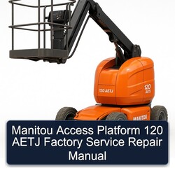 Manitou Access Platform 120 Aetj Service Repair Workshop Manual PDF