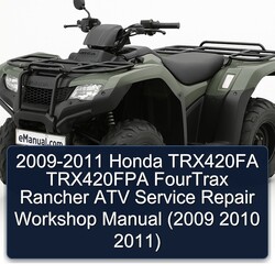 2009-2011 Honda TRX420FA TRX420FPA Fourtrax Rancher ATV Service Repair Workshop Manual PDF