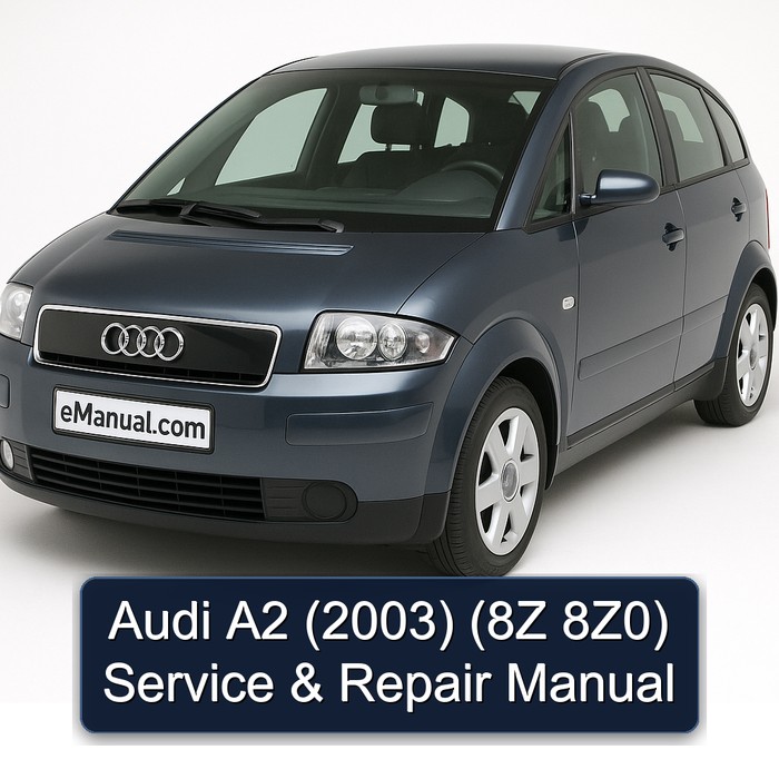 2003 Audi A2 (8z 8z0) Service Repair Workshop Manual PDF