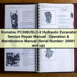 Komatsu Pc308uslc-3 Hydraulic Excavator Operation (serial Number: 20001 Up) Service Repair Workshop Manual PDF