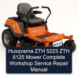 Husqvarna ZTH 5223 6125 Mower Service Repair Workshop Manual PDF