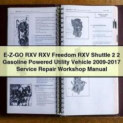 2009-2017 E-z-go RXV Freedom Shuttle 2 Gasoline Powered Utility Vehicle 2+2 Service Repair Workshop Manual PDF