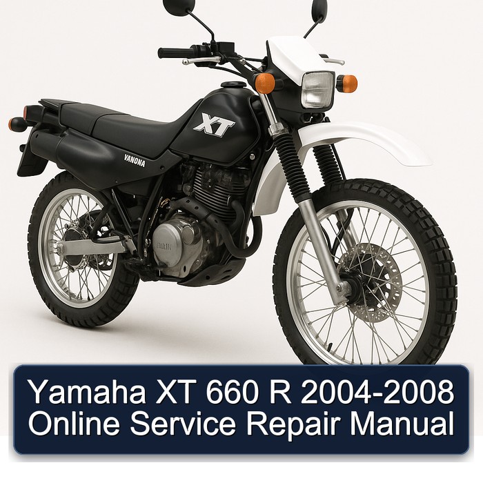 2004-2008 Yamaha XT Models 660 R - Online Service Repair Workshop Manual PDF