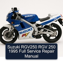 1995 Suzuki RGV250 RGV 250 Service Repair Workshop Manual PDF