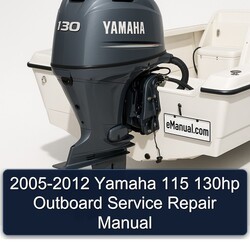 2005-2012 Yamaha 115 130HP Outboard Service Repair Workshop Manual PDF