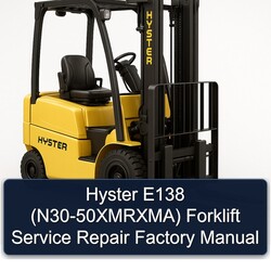 Hyster E138 (N30-50XMRXMA) Forklift N30 50XMRXMA Service Repair Workshop Manual PDF