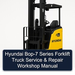 Hyundai BOP-7 Series Forklift Truck Service Repair Workshop Manual PDF