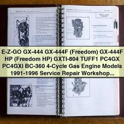 1991-1996 E-z-go Gx-444, Gx-444f, GX-444F Hp, Gxti-804, Tuff1, Pc4gx, Pc4gxi, BC-360 4-CYCLE Gas Engine ( - ) Service Repair Workshop Manual PDF